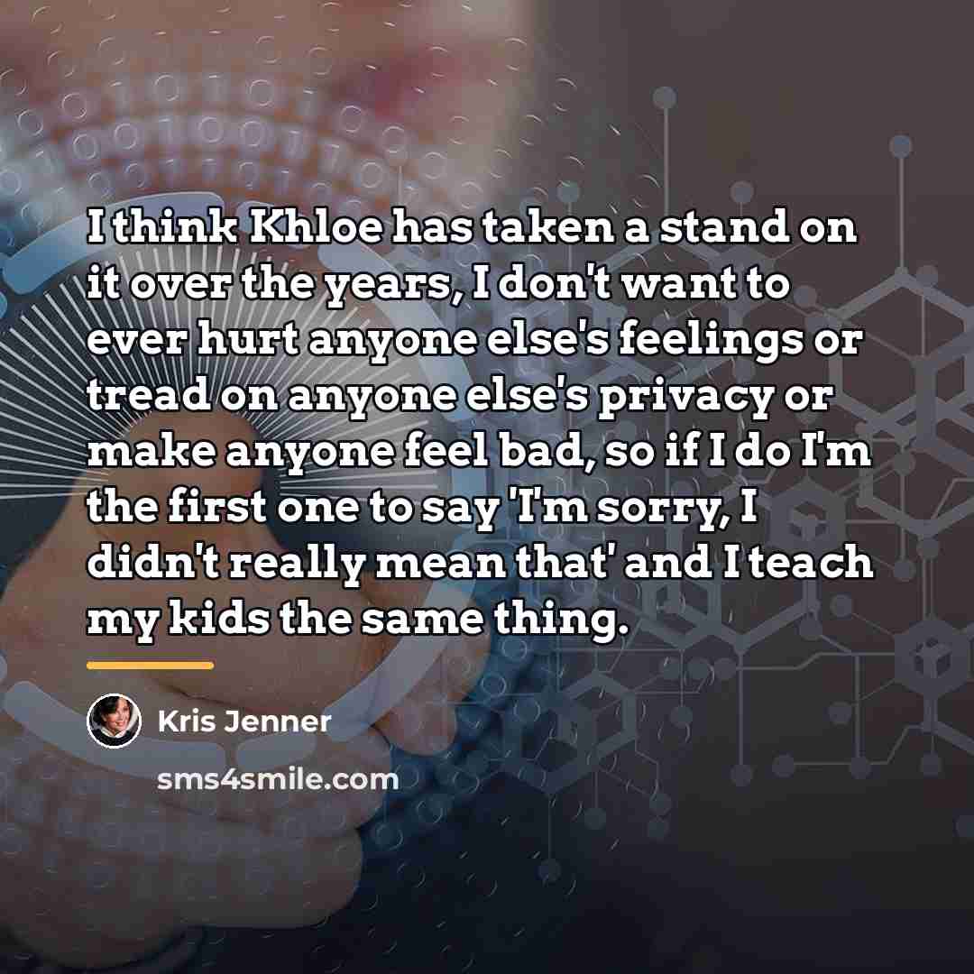 “I think Khloe has taken a stand on it over…” quote by Kris Jenner