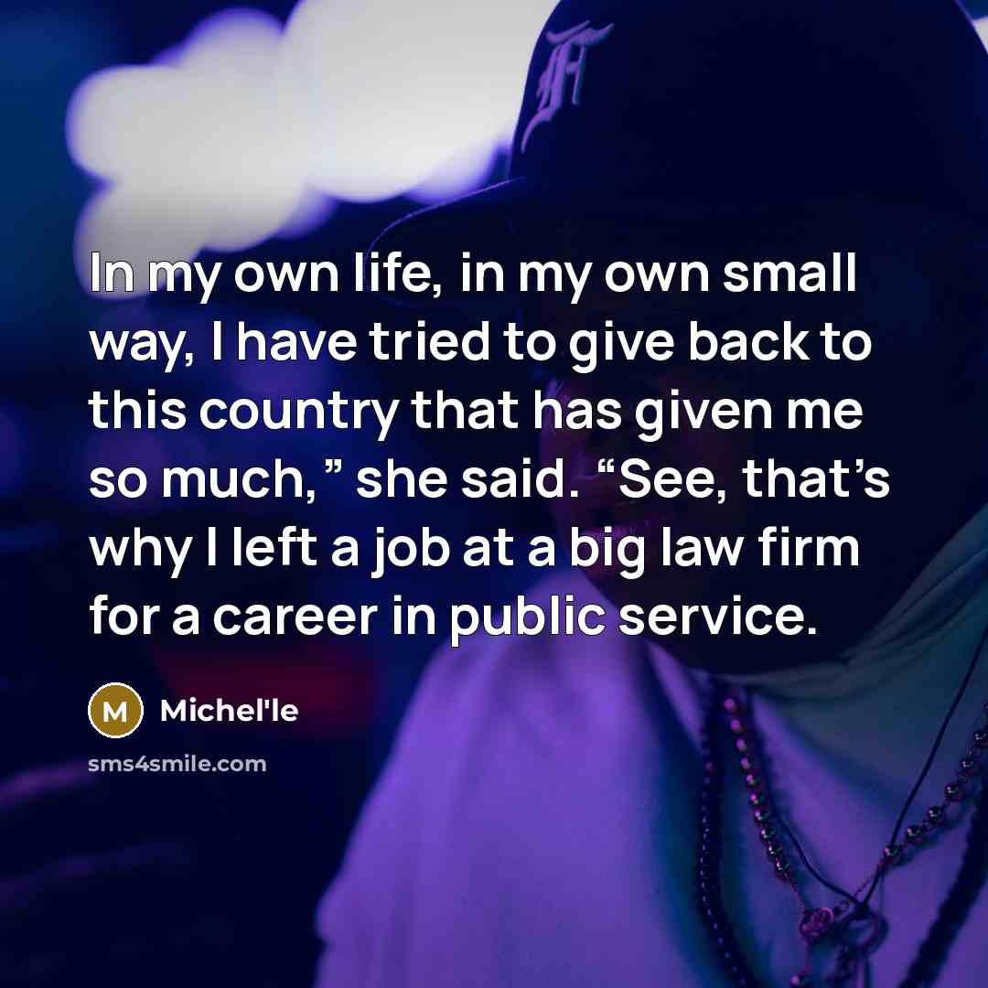 “In my own life, in my own small way, I…” quote by Michel'le