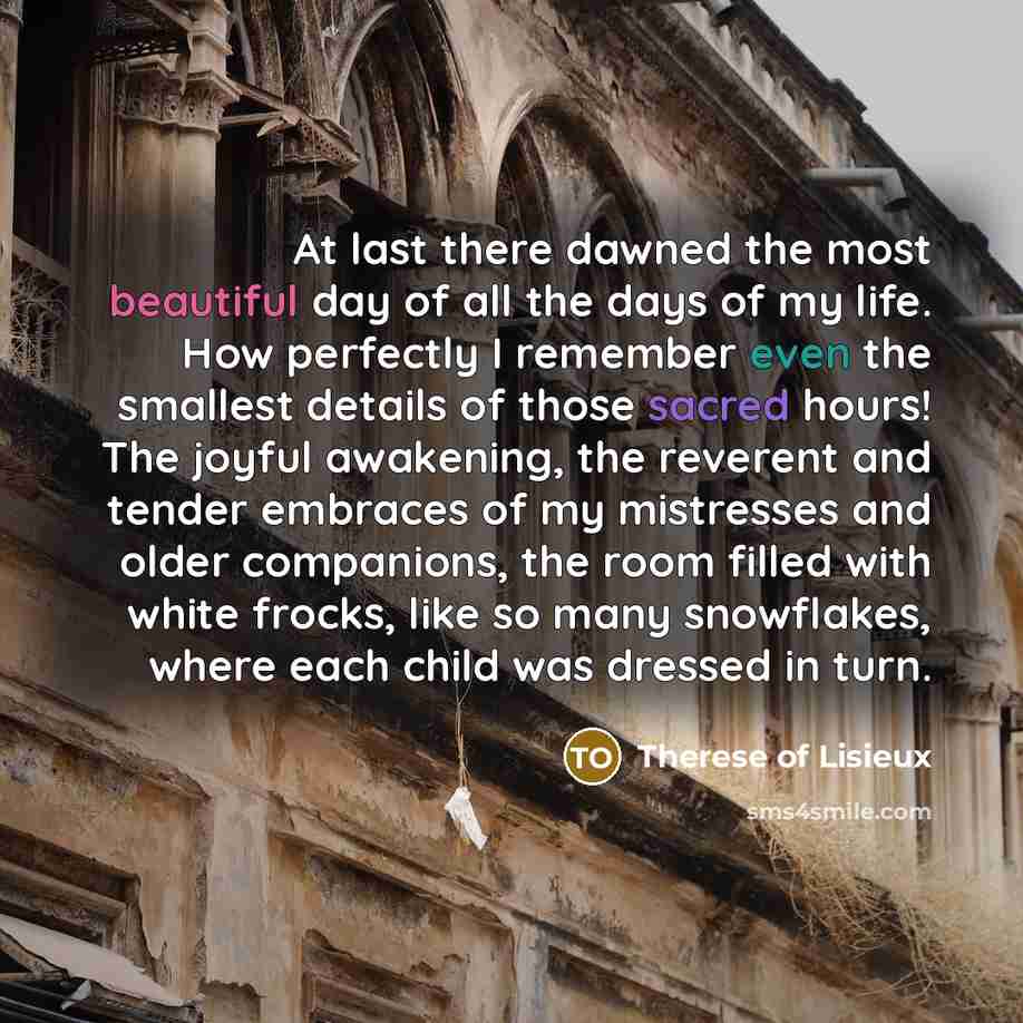 “At last there dawned the most beautiful day of all…” quote by Therese of Lisieux