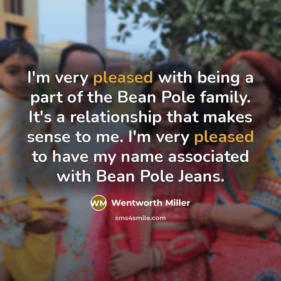 “I'm very pleased with being a part of the Bean…” quote by Wentworth Miller