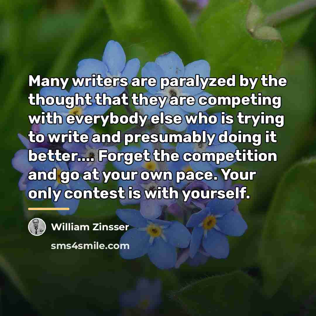 “Many writers are paralyzed by the thought that they are…” quote by William Zinsser