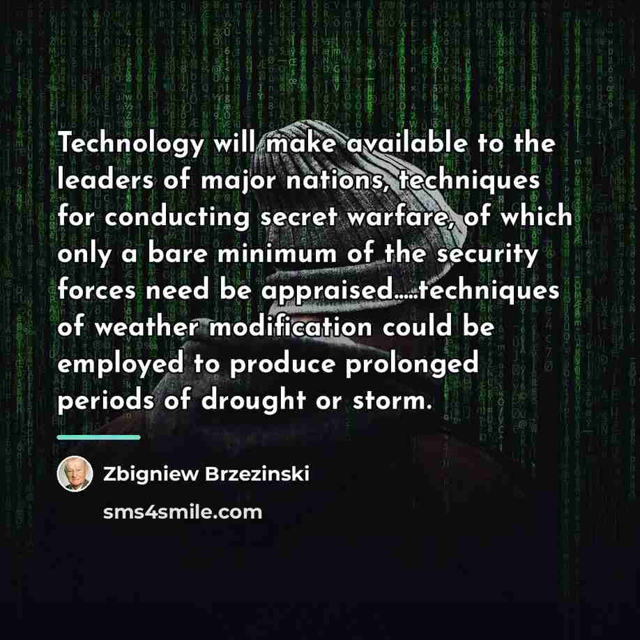 “Technology will make available to the leaders of major nations,…” quote by Zbigniew Brzezinski