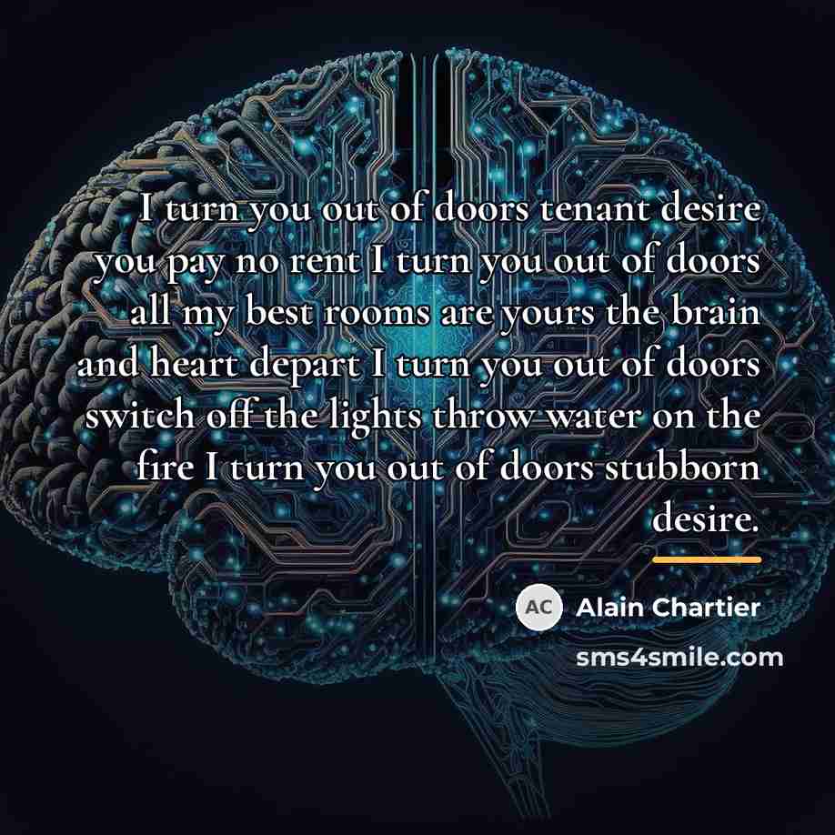 “I turn you out of doors tenant desire you pay…” quote by Alain Chartier