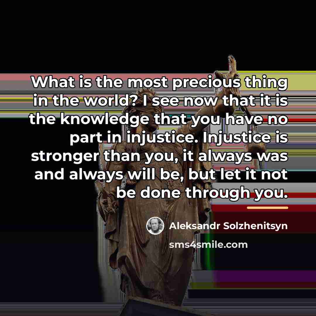 “What is the most precious thing in the world? I…” quote by Aleksandr Solzhenitsyn