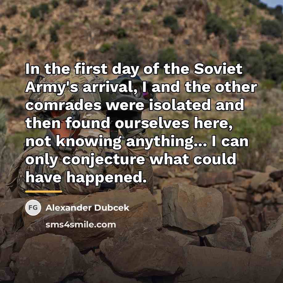 “In the first day of the Soviet Army's arrival, I…” quote by Alexander Dubcek