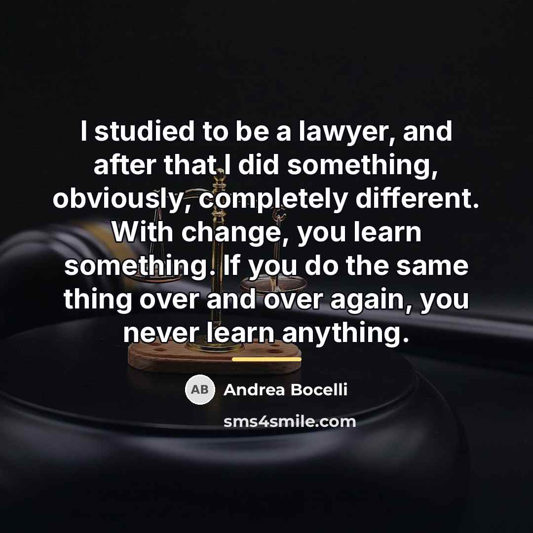“I studied to be a lawyer, and after that I…” quote by Andrea Bocelli