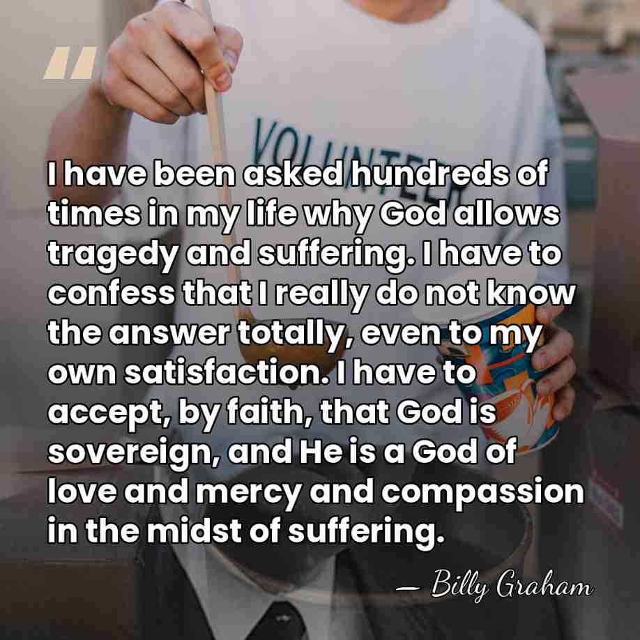I have been asked hundreds of times in my life why God&hellip; - Billy Graham