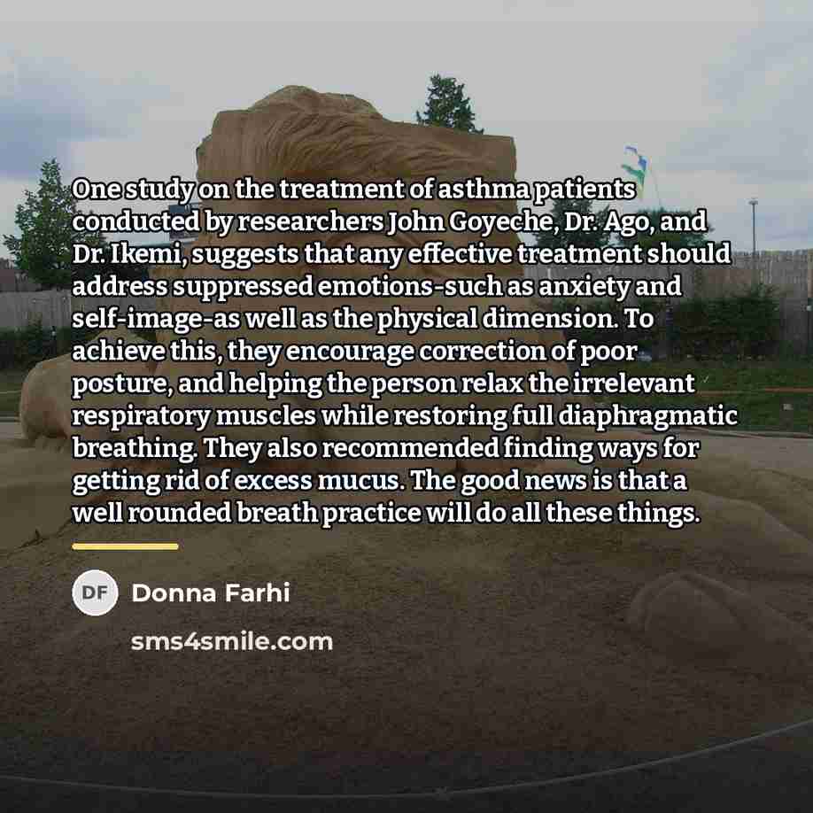 “One study on the treatment of asthma patients conducted by…” quote by Donna Farhi