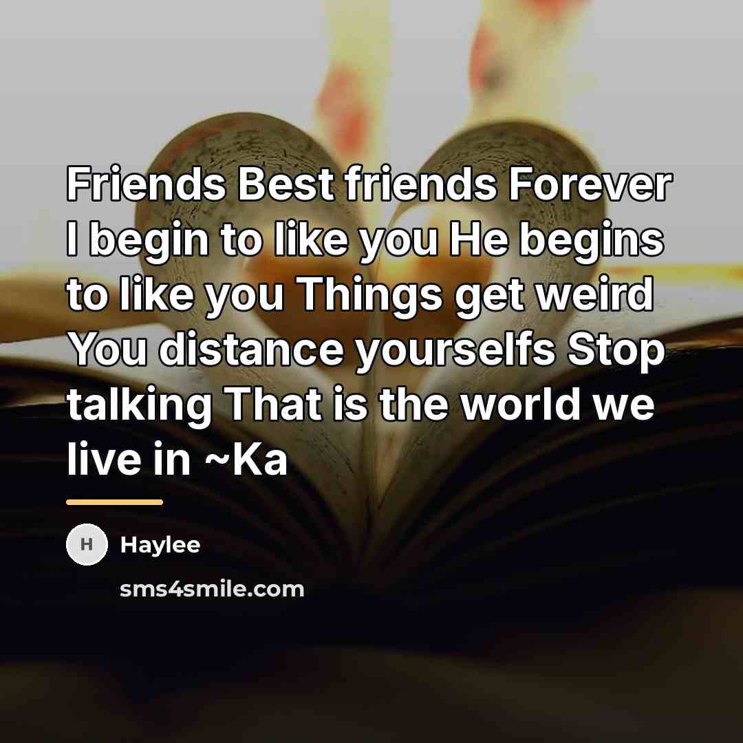 “Friends Best friends Forever I begin to like you He…” quote by Haylee