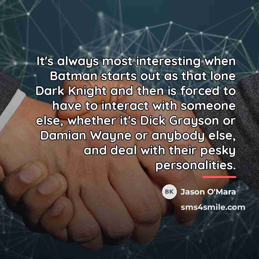 “It's always most interesting when Batman starts out as that…” quote by Jason O'Mara