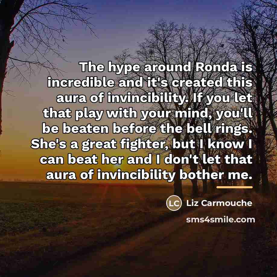 “The hype around Ronda is incredible and it's created this…” quote by Liz Carmouche