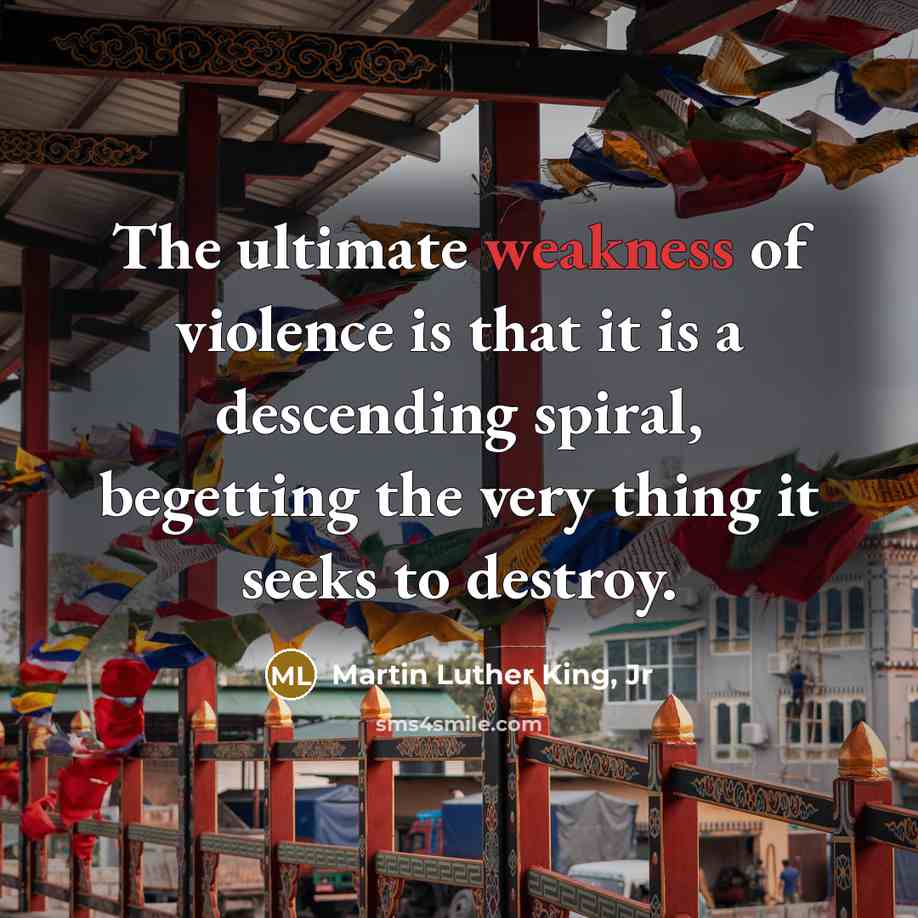 “The ultimate weakness of violence is that it is a…” quote by Martin Luther King, Jr