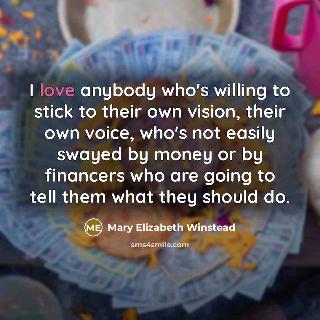 “I love anybody who's willing to stick to their own…” quote by Mary Elizabeth Winstead