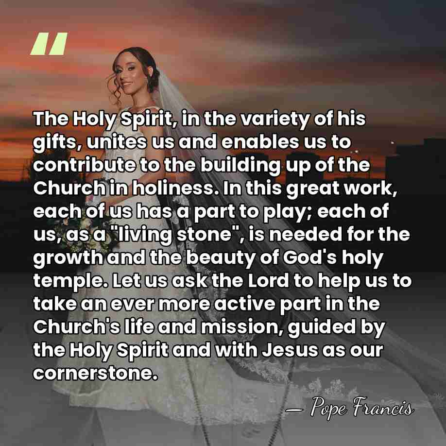 The Holy Spirit, in the variety of his gifts, unites us and&hellip; - Pope Francis