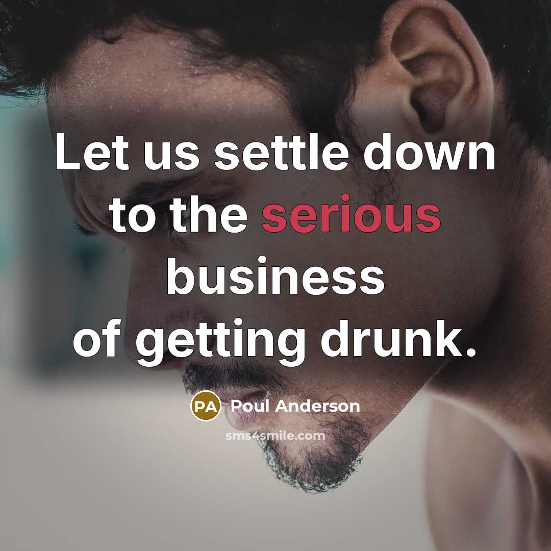 “Let us settle down to the serious business of getting…” quote by Poul Anderson