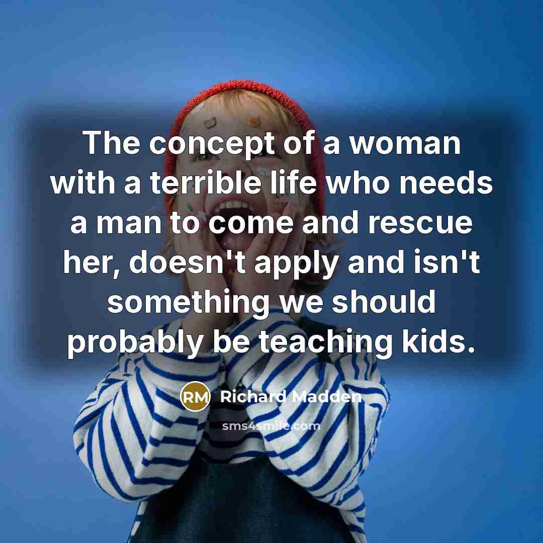 “The concept of a woman with a terrible life who…” quote by Richard Madden