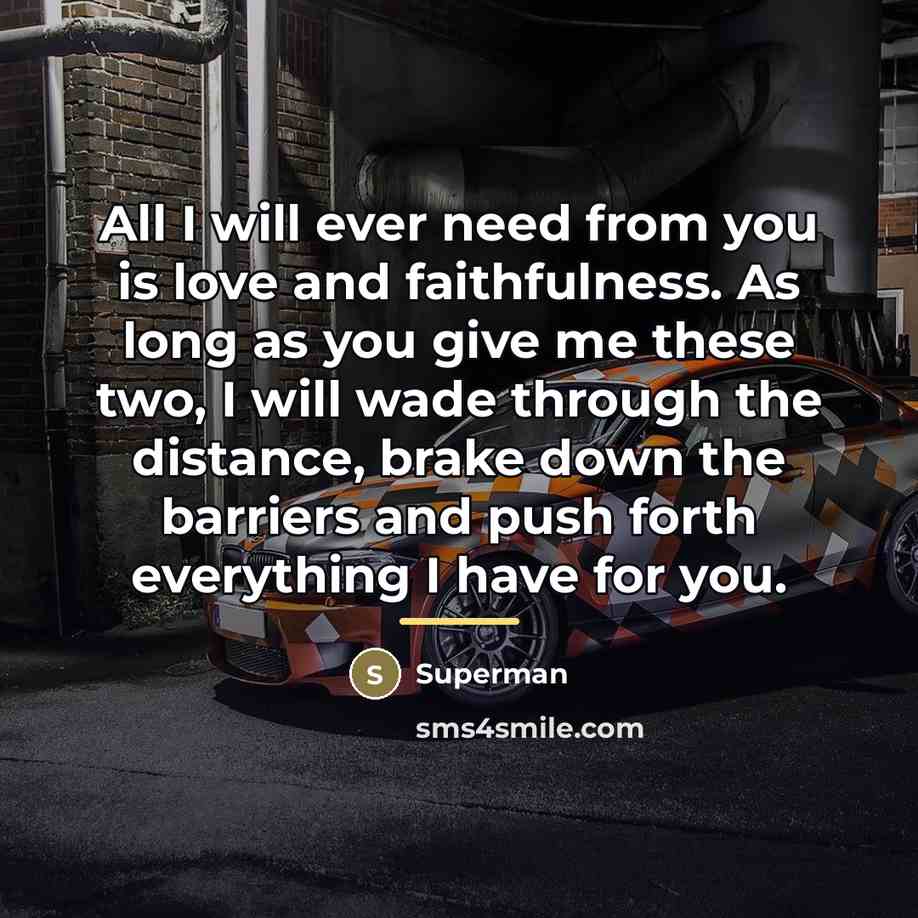 “All I will ever need from you is love and…” quote by Superman