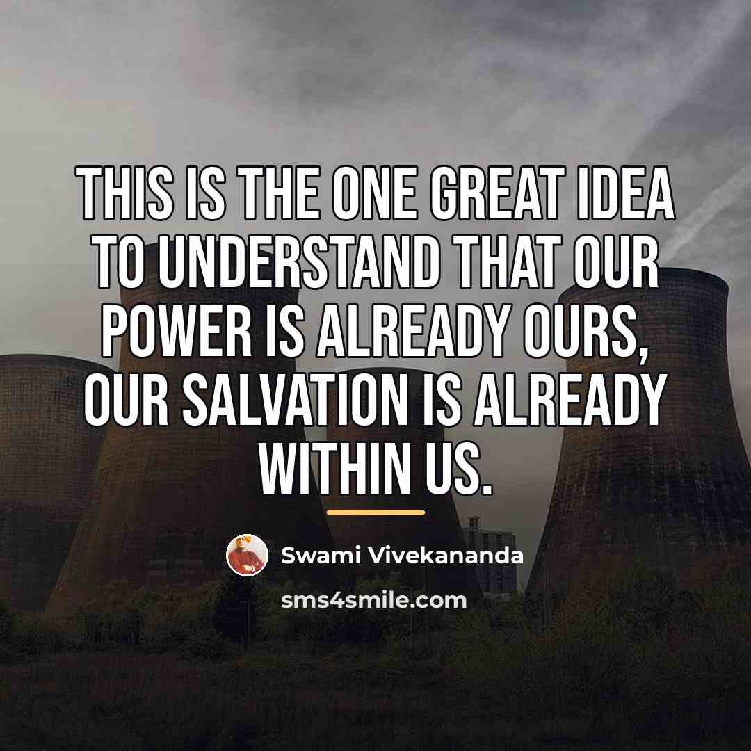 “This is the one great idea to understand that our…” quote by Swami Vivekananda