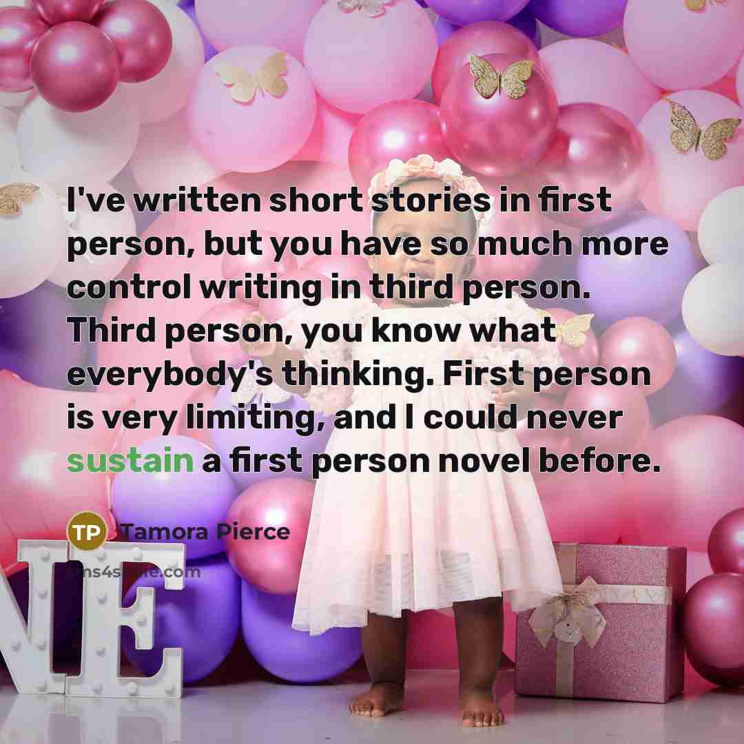 “I've written short stories in first person, but you have…” quote by Tamora Pierce