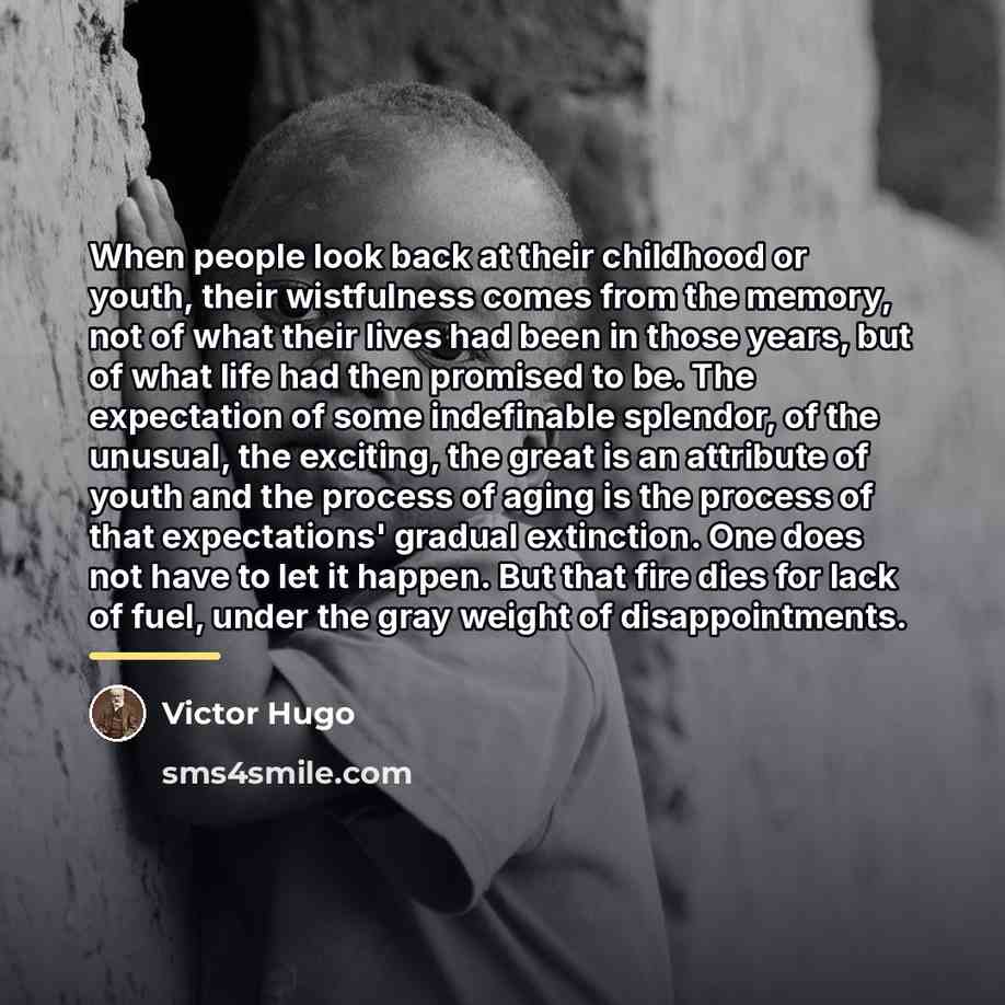 “When people look back at their childhood or youth, their…” quote by Victor Hugo