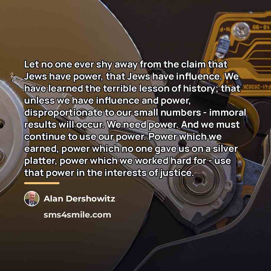 “Let no one ever shy away from the claim that…” quote by Alan Dershowitz