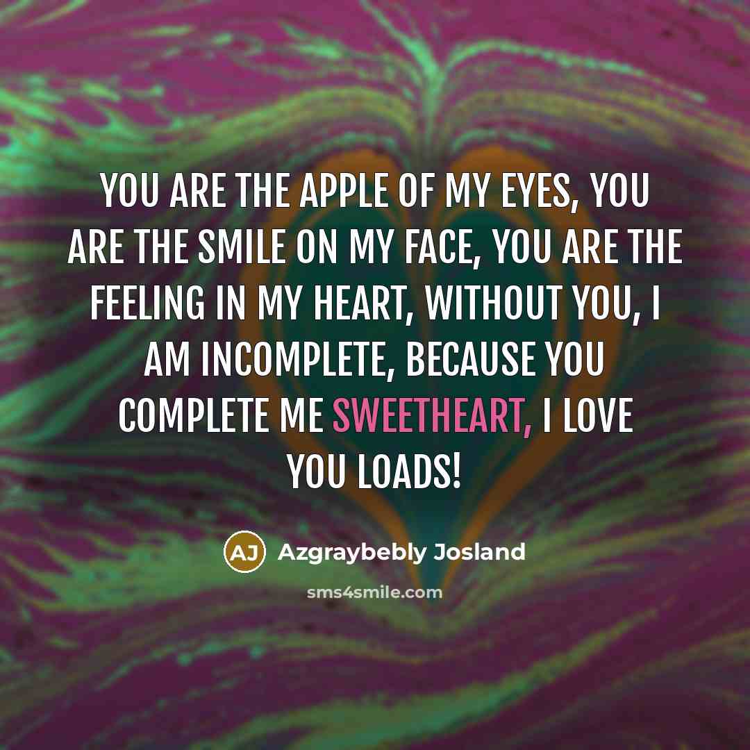 “You are the apple of my eyes, You are the…” quote by Azgraybebly Josland