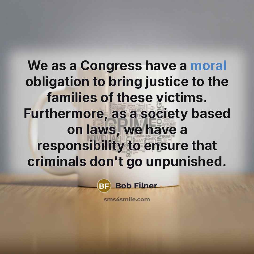 “We as a Congress have a moral obligation to bring…” quote by Bob Filner