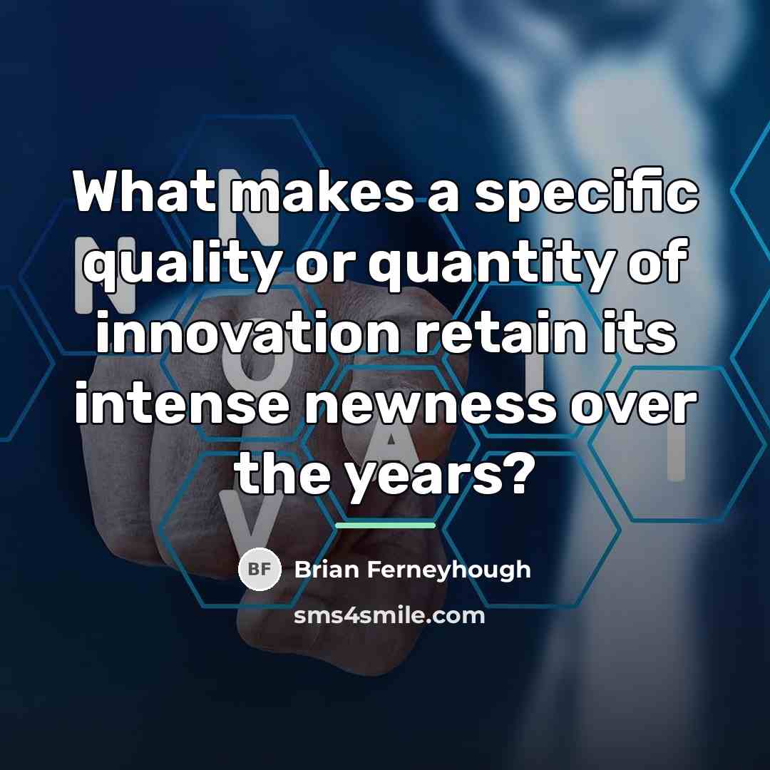 “What makes a specific quality or quantity of innovation retain…” quote by Brian Ferneyhough
