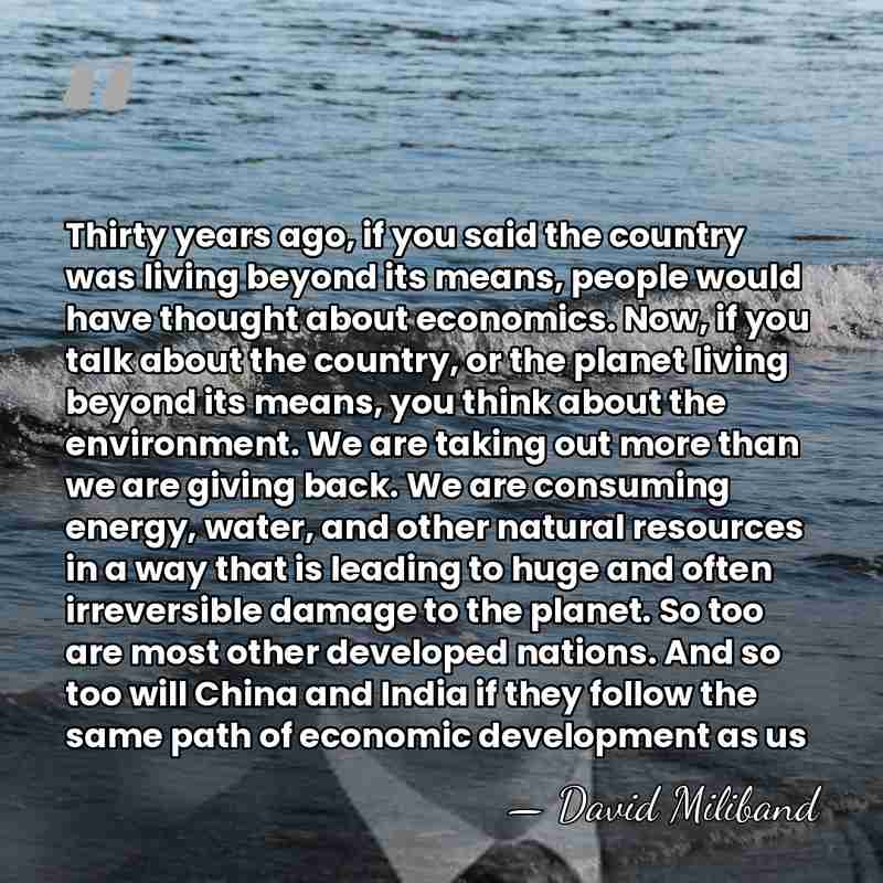 Thirty years ago, if you said the country was living beyond its&hellip; - David Miliband