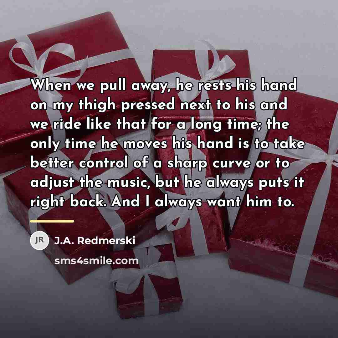 “When we pull away, he rests his hand on my…” quote by J.A. Redmerski