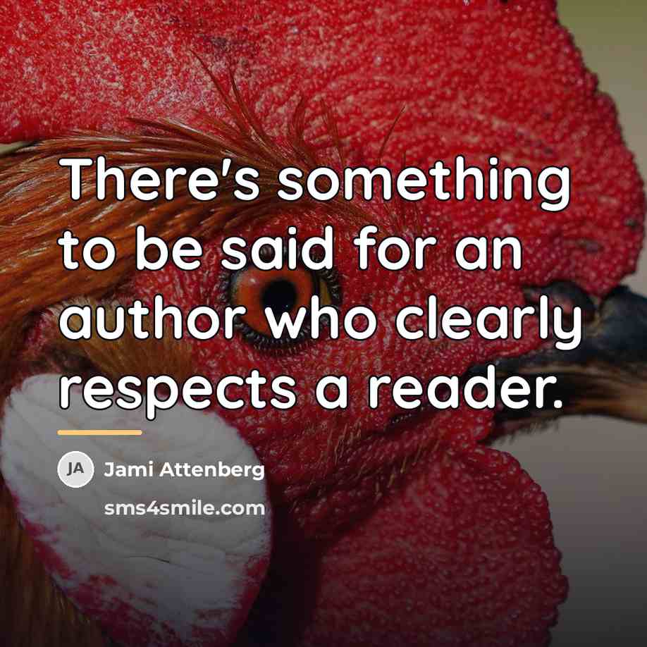 “There's something to be said for an author who clearly…” quote by Jami Attenberg