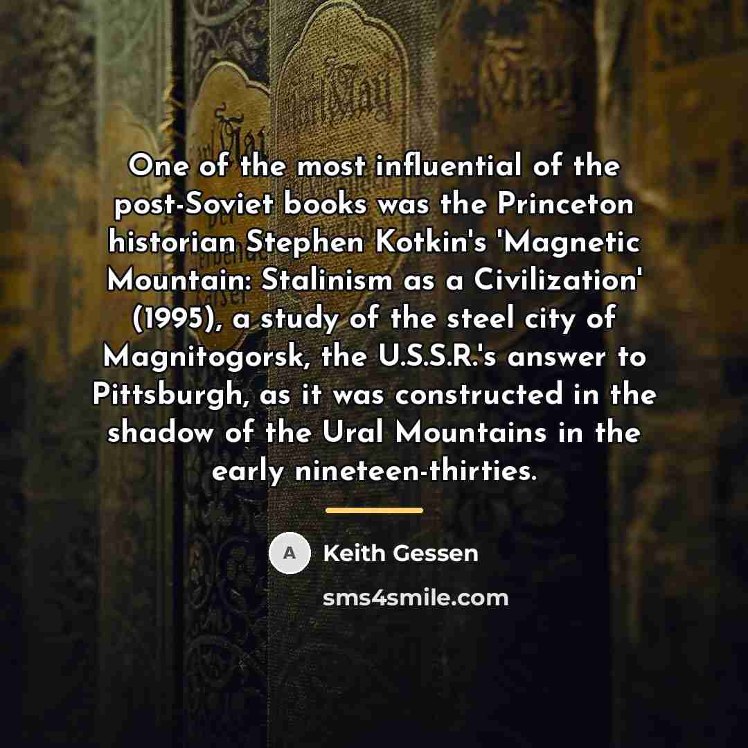 “One of the most influential of the post-Soviet books was…” quote by Keith Gessen