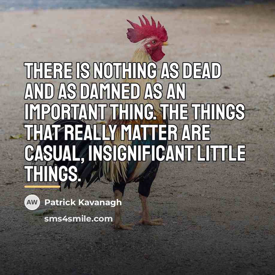 “There is nothing as dead and as damned as an…” quote by Patrick Kavanagh