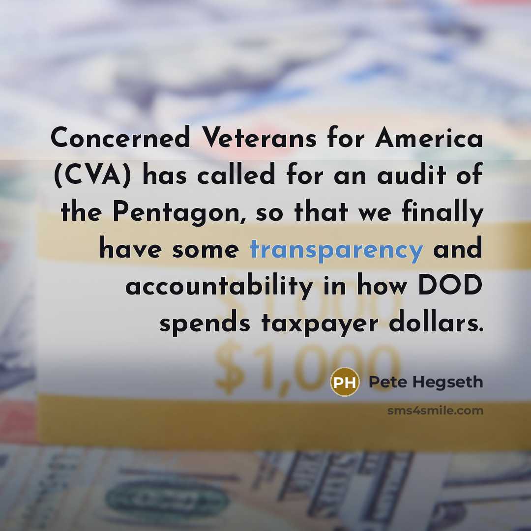 “Concerned Veterans for America (CVA) has called for an audit…” quote by Pete Hegseth