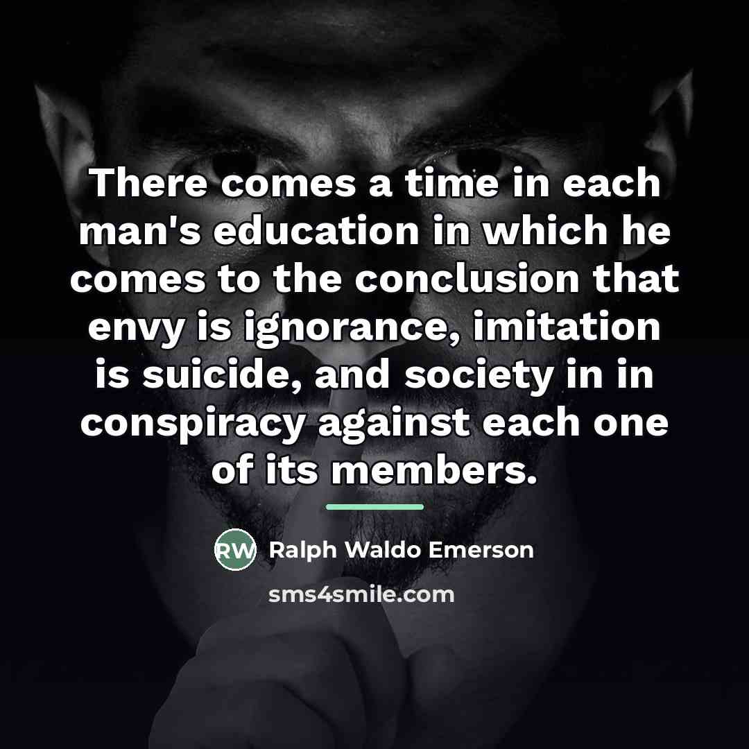 “There comes a time in each man's education in which…” quote by Ralph Waldo Emerson