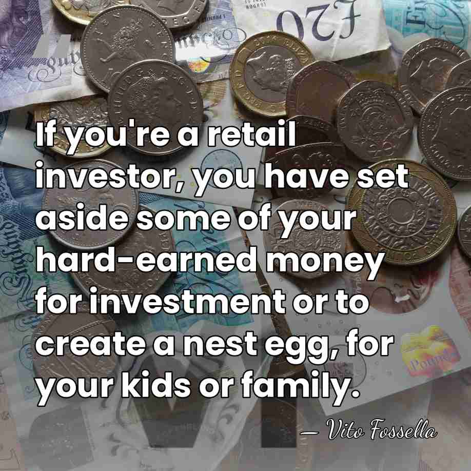 If you're a retail investor, you have set aside some of your&hellip; - Vito Fossella