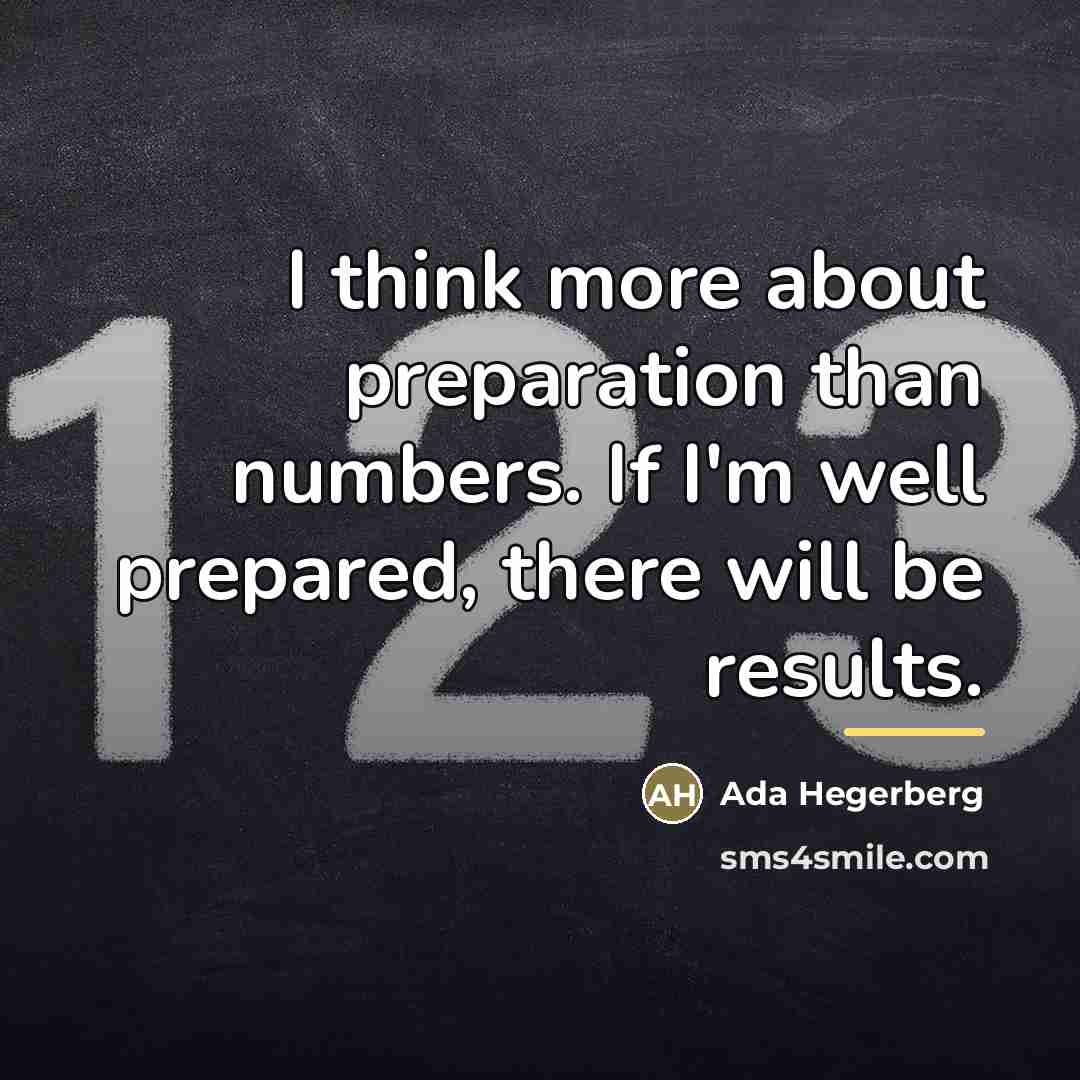 “I think more about preparation than numbers. If I'm well…” quote by Ada Hegerberg
