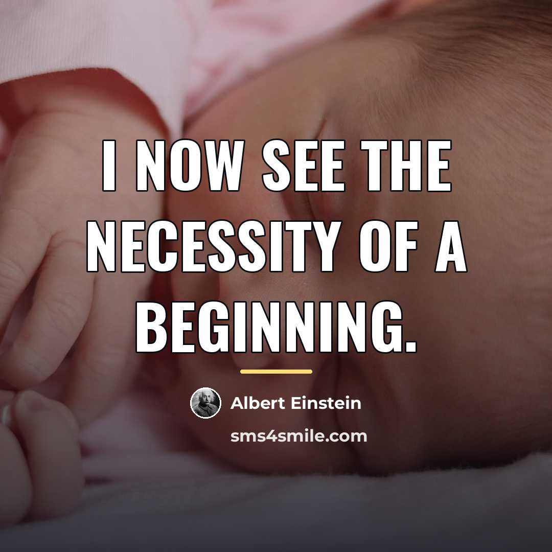 “I now see the necessity of a beginning.…” quote by Albert Einstein