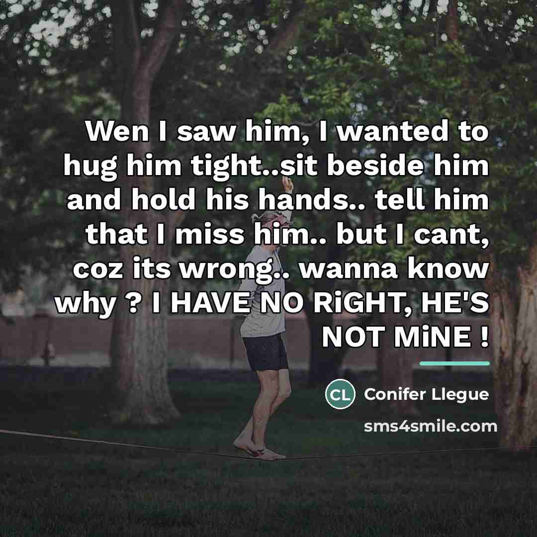 “Wen I saw him, I wanted to hug him tight..sit…” quote by Conifer Llegue