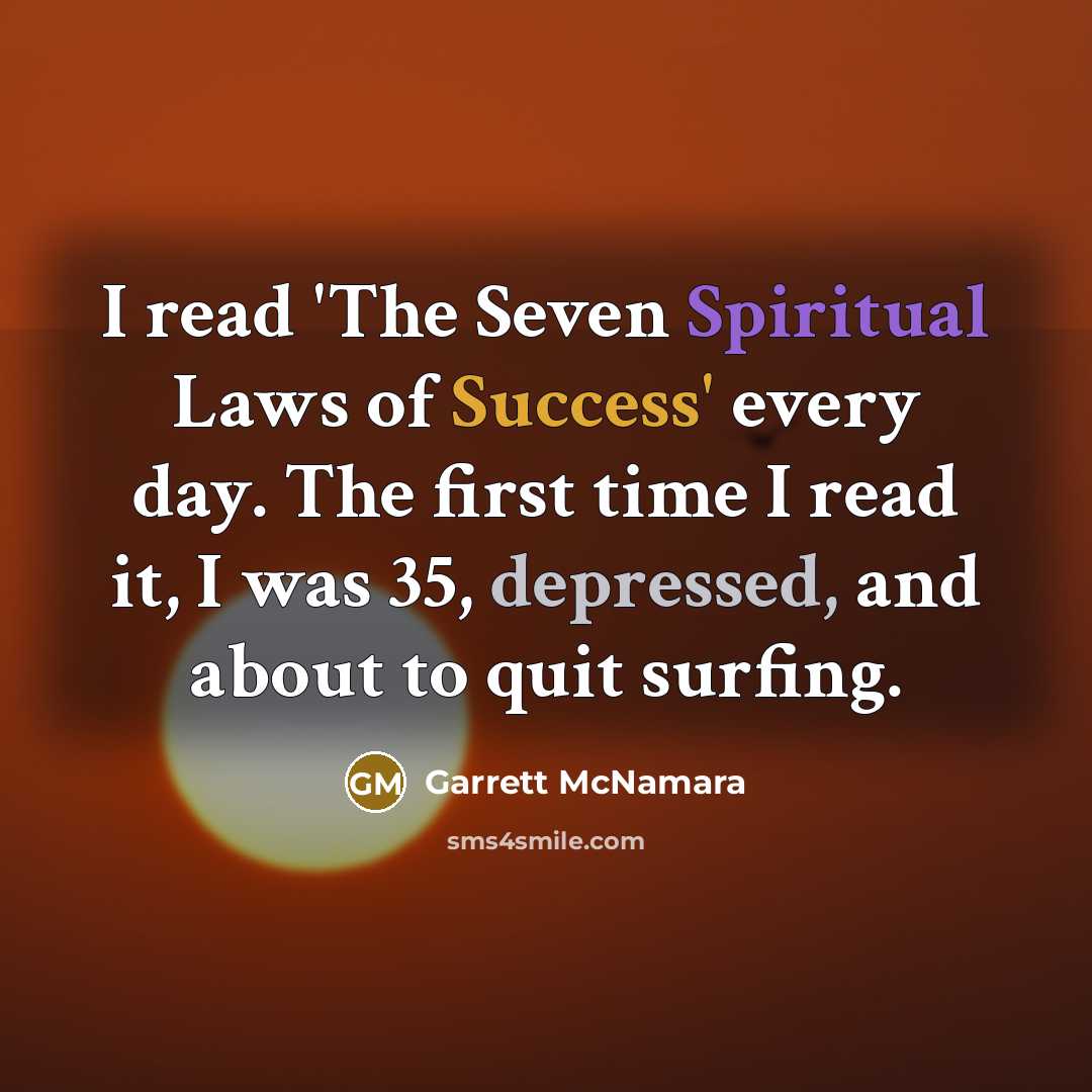 “I read 'The Seven Spiritual Laws of Success' every day.…” quote by Garrett McNamara