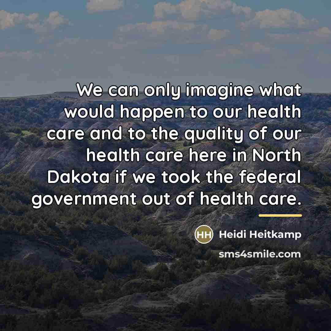 “We can only imagine what would happen to our health…” quote by Heidi Heitkamp