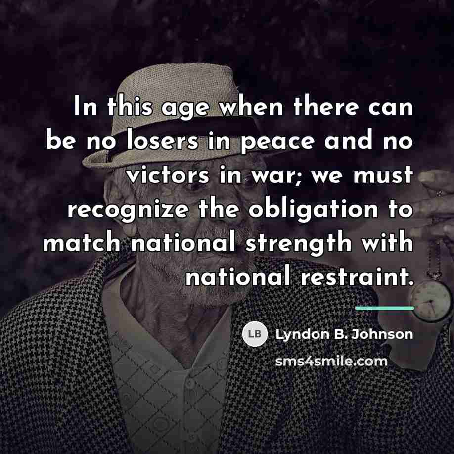 “In this age when there can be no losers in…” quote by Lyndon B. Johnson