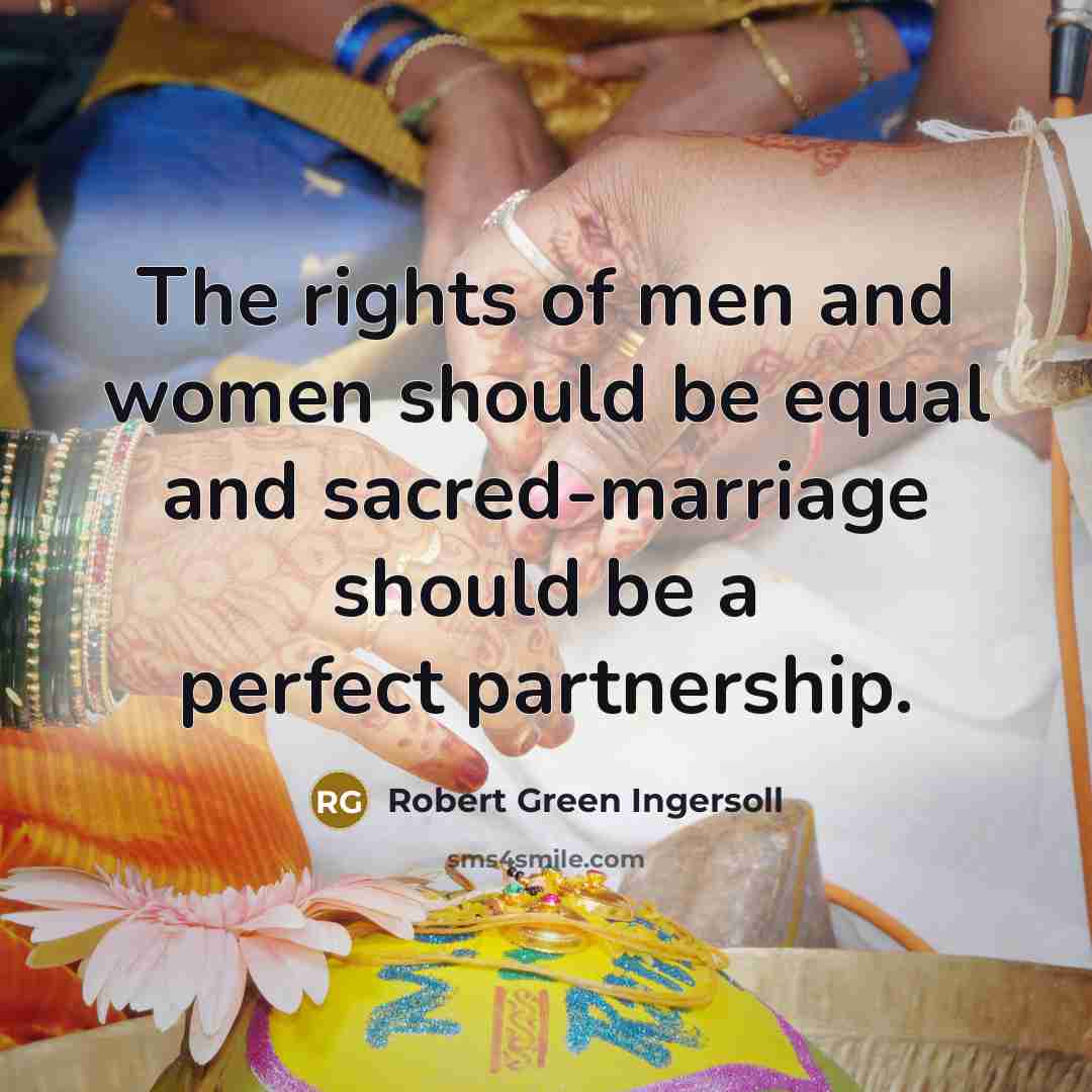 “The rights of men and women should be equal and…” quote by Robert Green Ingersoll