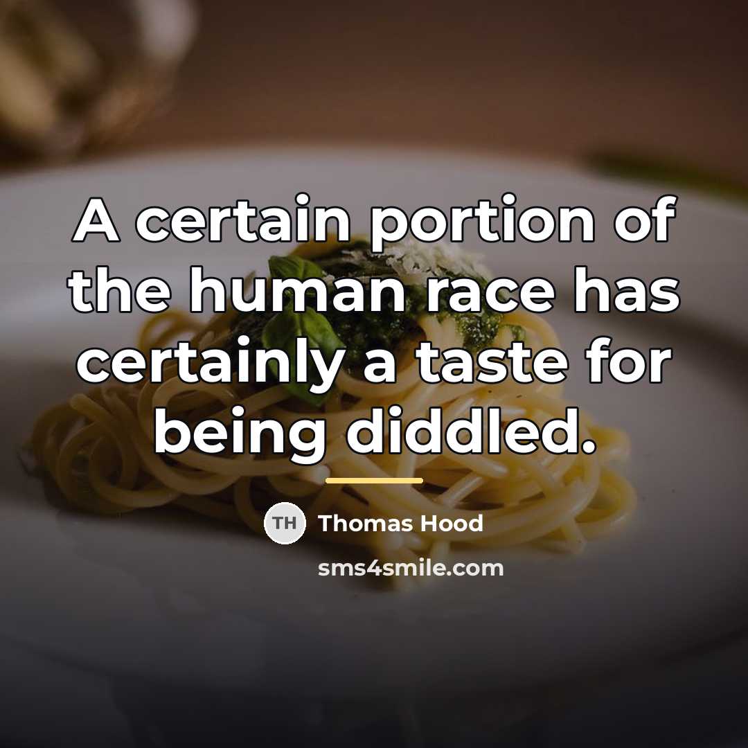 “A certain portion of the human race has certainly a…” quote by Thomas Hood
