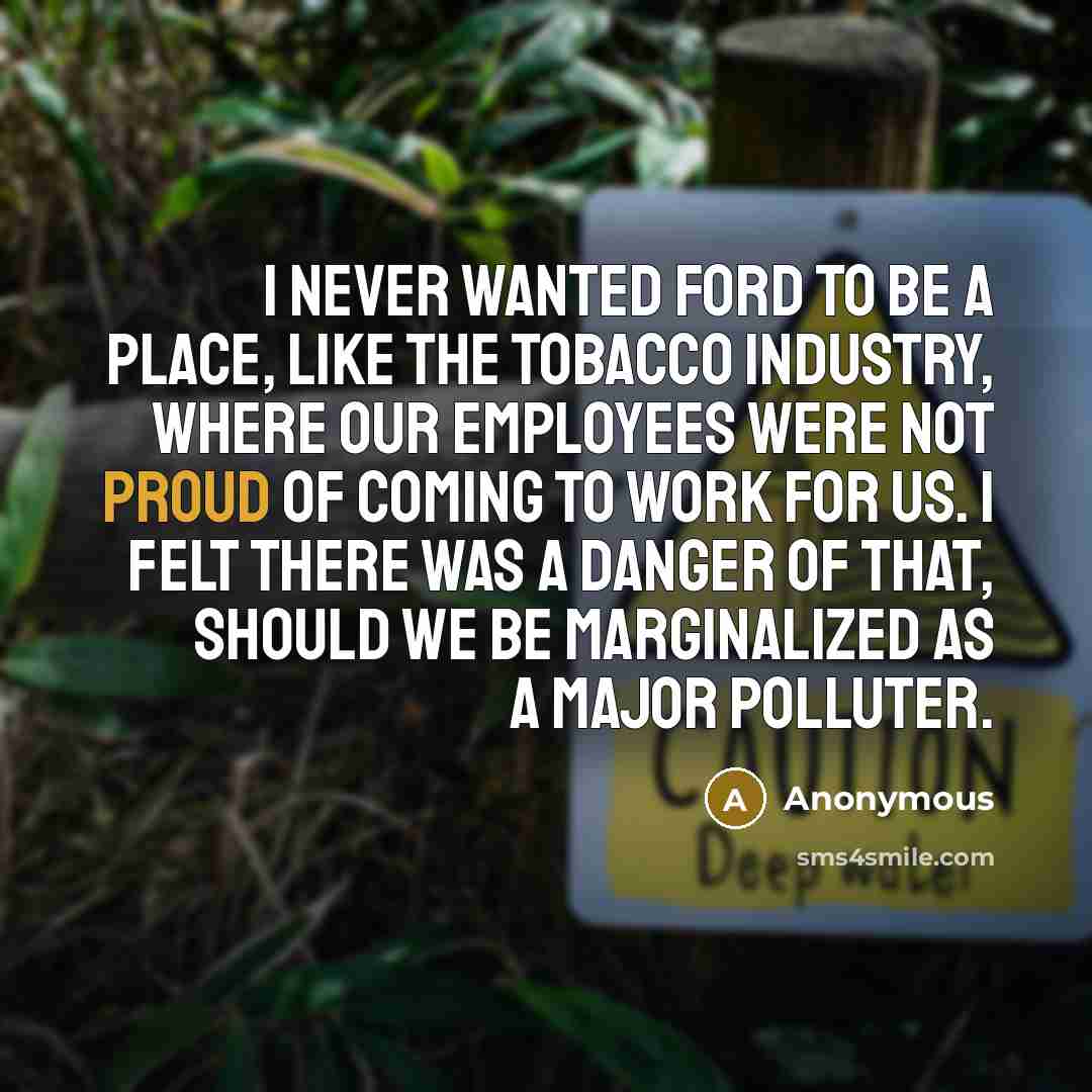 “I never wanted Ford to be a place, like the…” quote by Anonymous