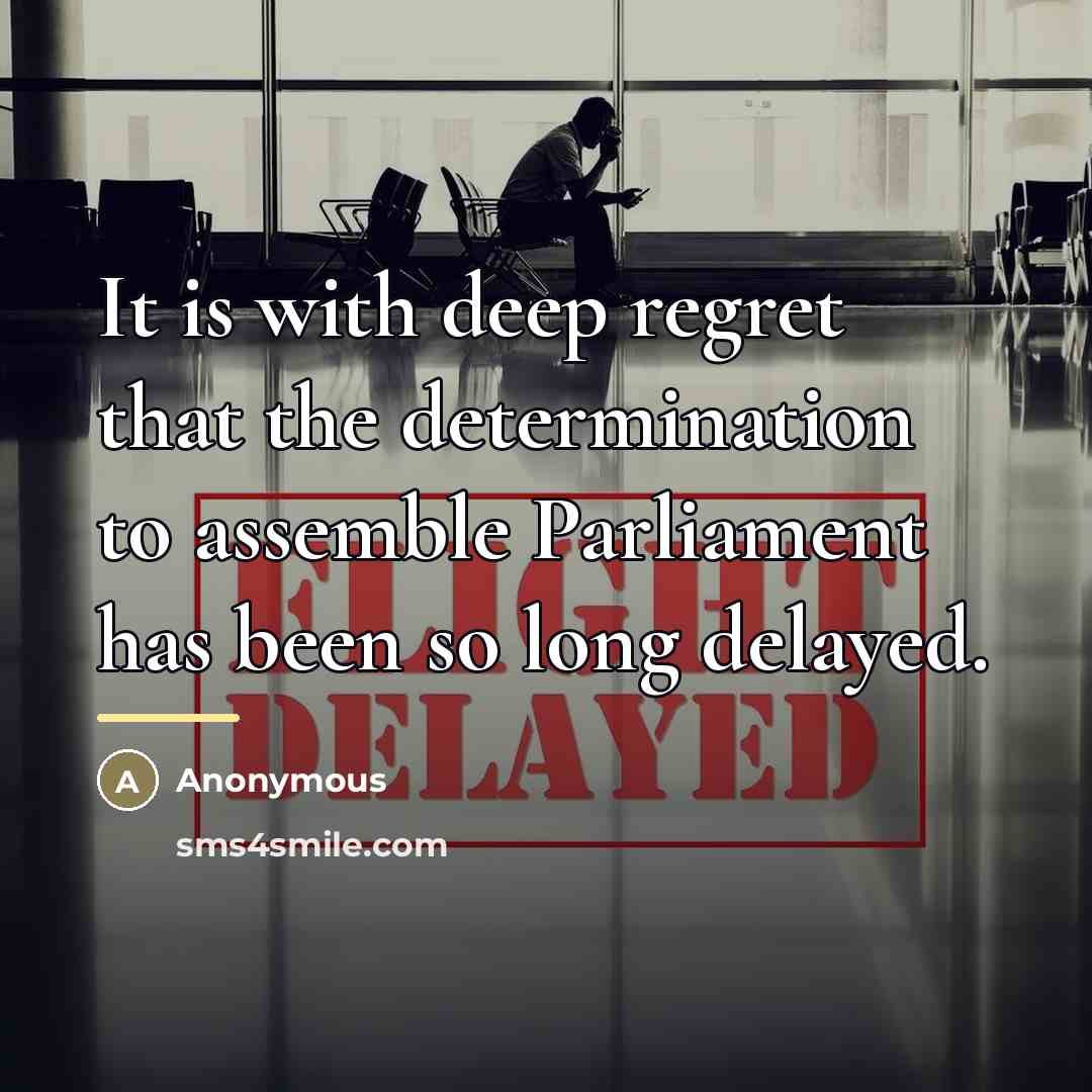“It is with deep regret that the determination to assemble…” quote by Anonymous