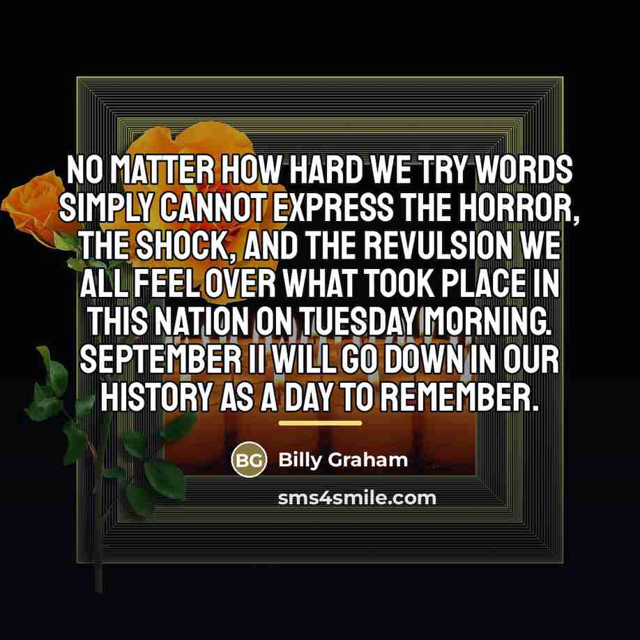 “No matter how hard we try words simply cannot express…” quote by Billy Graham