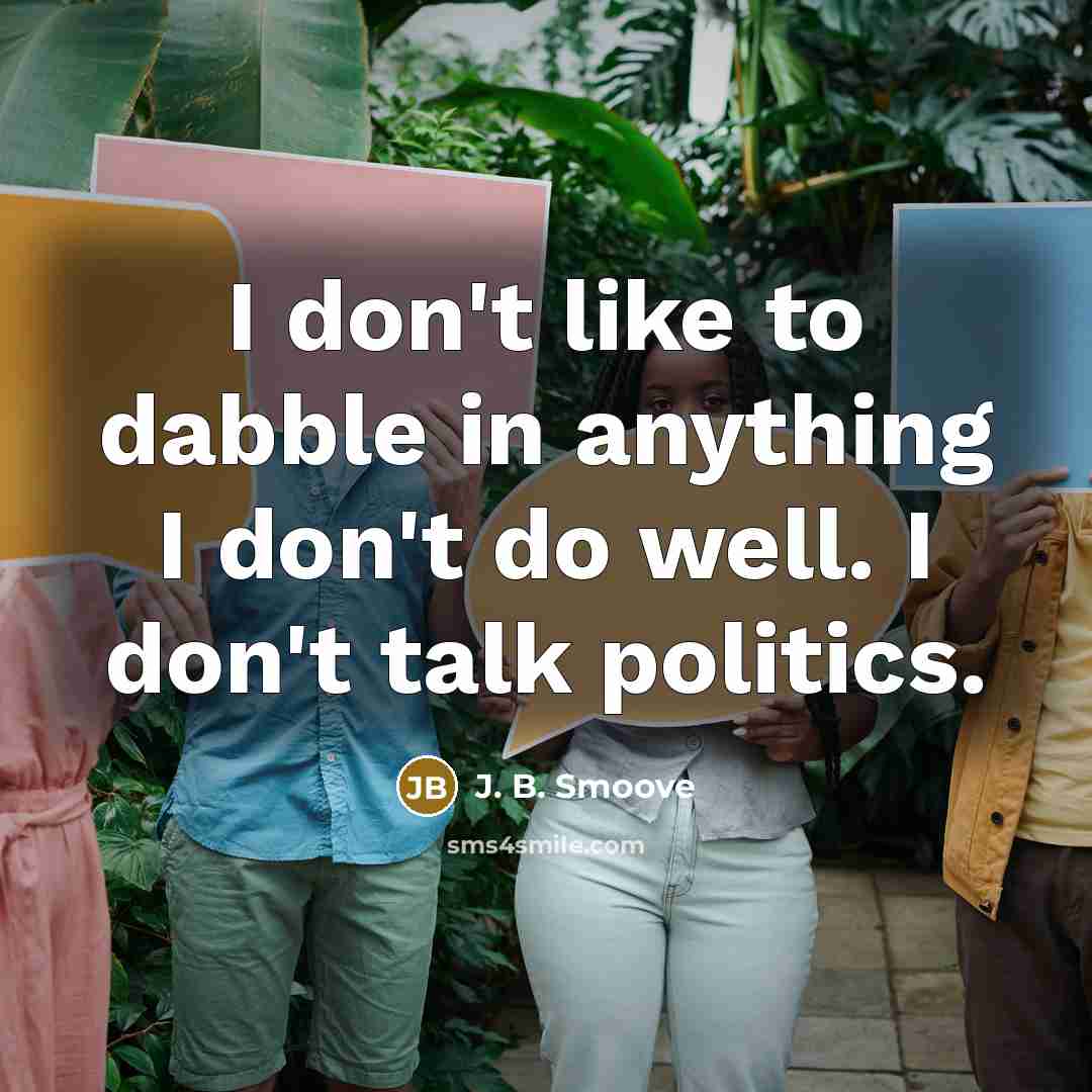 “I don't like to dabble in anything I don't do…” quote by J. B. Smoove