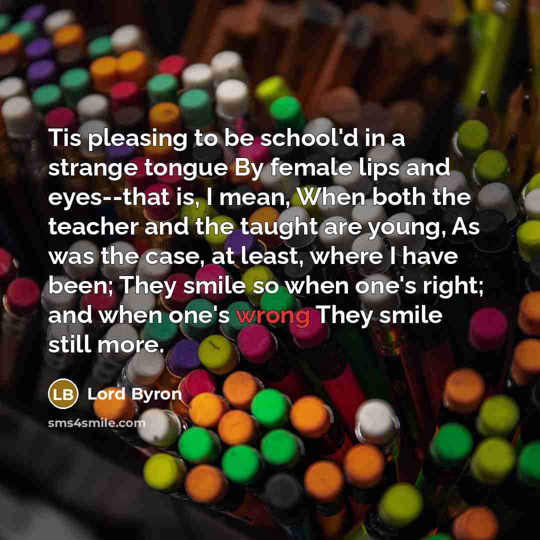 “Tis pleasing to be school'd in a strange tongue By…” quote by Lord Byron