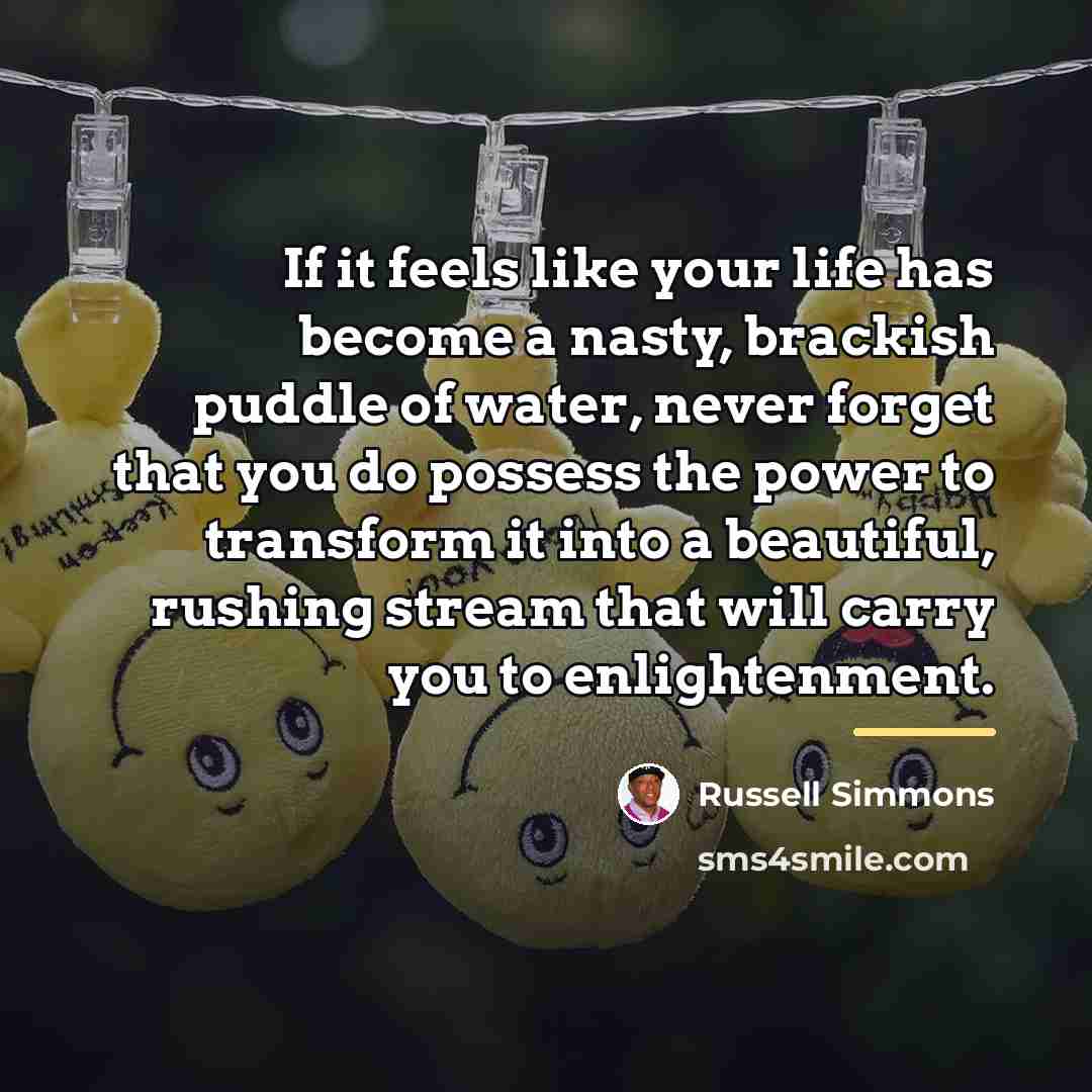 “If it feels like your life has become a nasty,…” quote by Russell Simmons